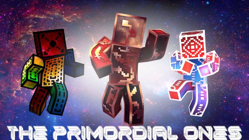 The Primordial Ones