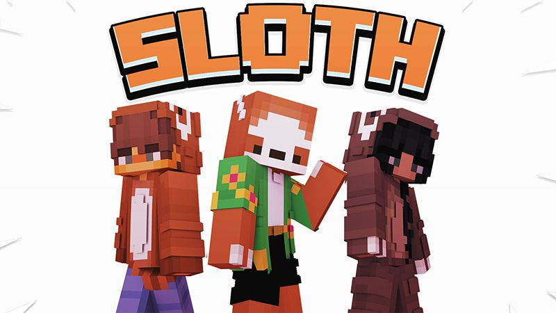SLOTH on the Minecraft Marketplace by ChewMingo