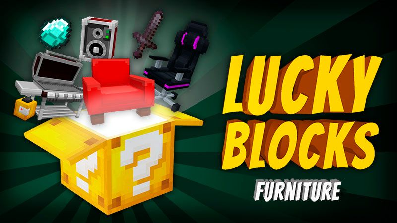 Lucky Blocks: Furniture!