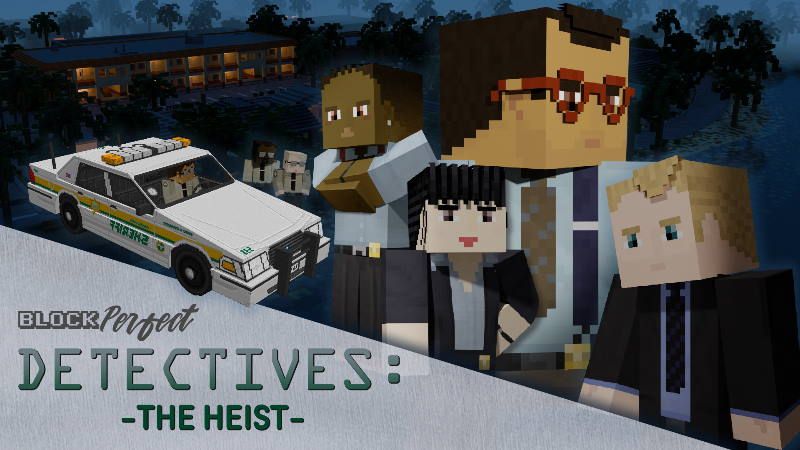Detectives The Heist on the Minecraft Marketplace by Block Perfect Studios Detectives The Heist on the Minecraft Marketplace by Block Perfect Studios