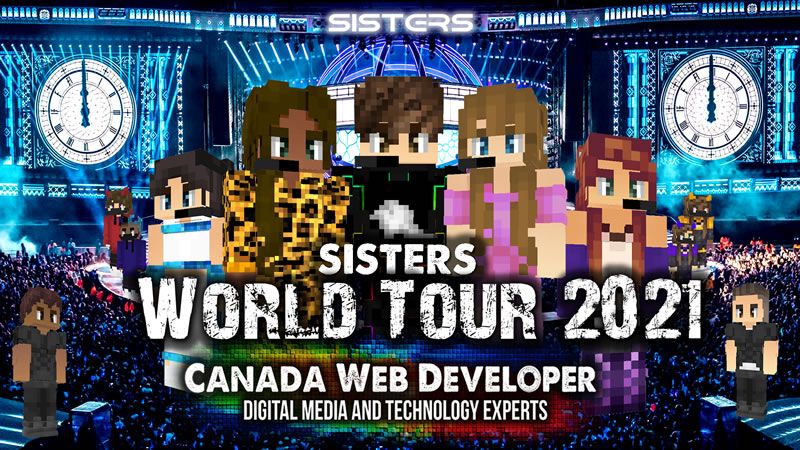 Sisters World Tour 2021 on the Minecraft Marketplace by CanadaWebDeveloper Sisters World Tour 2021 on the Minecraft Marketplace by CanadaWebDeveloper