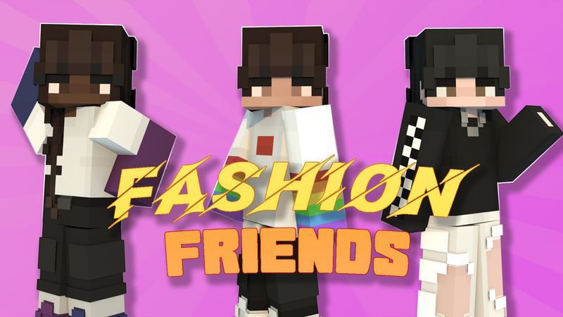 Fashion Friends on the Minecraft Marketplace by Asiago Bagels