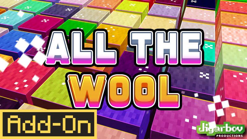 ALL THE WOOL Add-On on the Minecraft Marketplace by Jigarbov Productions