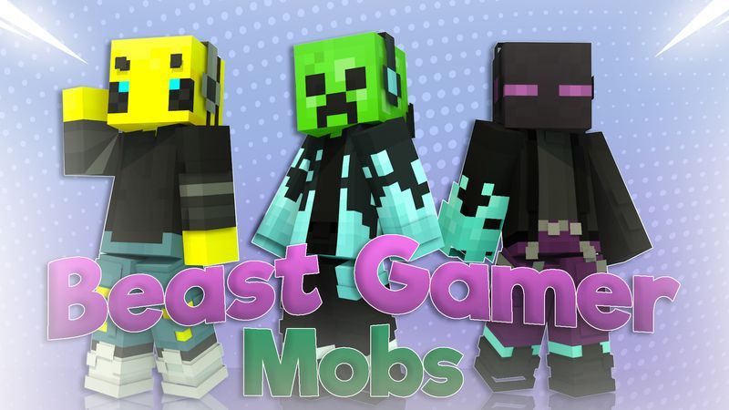 Beast Gamer Mobs