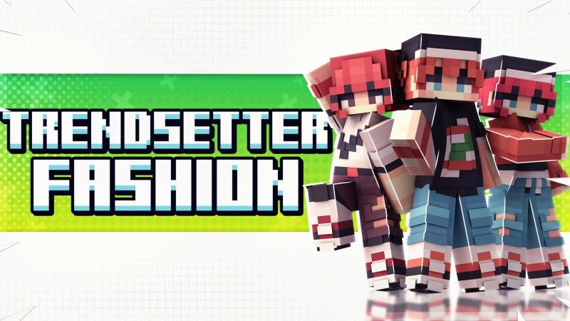 Trendsetter Fashion on the Minecraft Marketplace by Fall Studios Trendsetter Fashion on the Minecraft Marketplace by Fall Studios