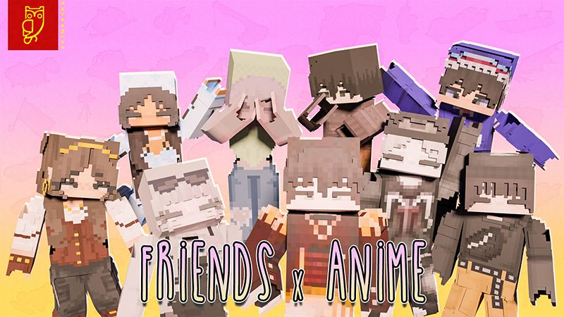 Friends x Anime on the Minecraft Marketplace by DeliSoft Studios Friends x Anime on the Minecraft Marketplace by DeliSoft Studios