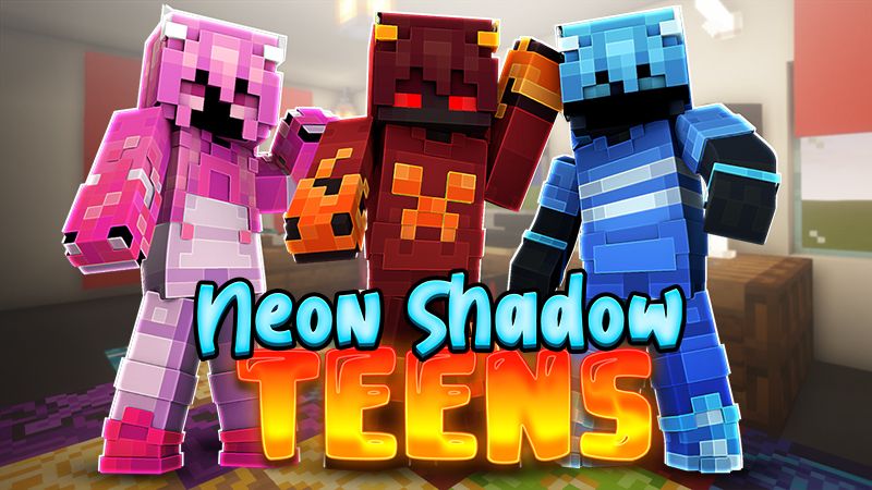 Neon Shadow Teens