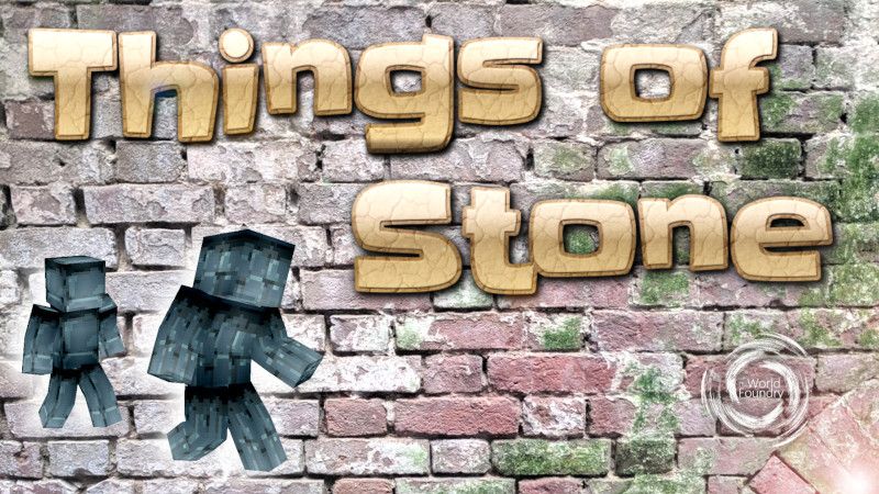 Things of Stone