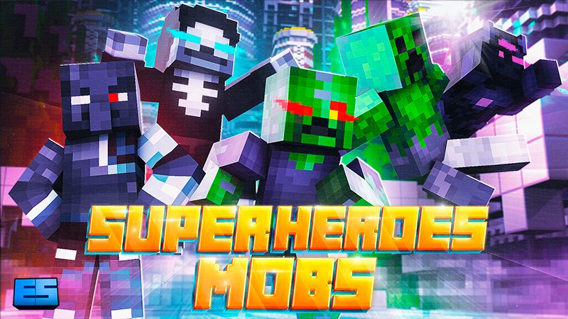 Super Hero Mobs