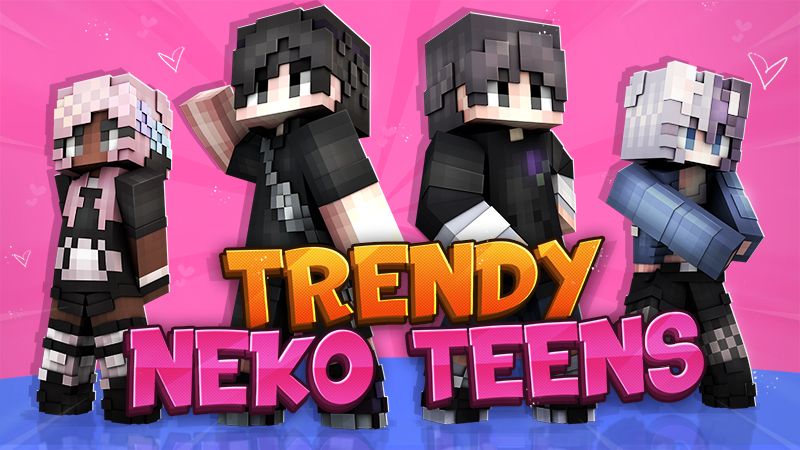 Trendy Neko Teens on the Minecraft Marketplace by Cypress Games Trendy Neko Teens on the Minecraft Marketplace by Cypress Games