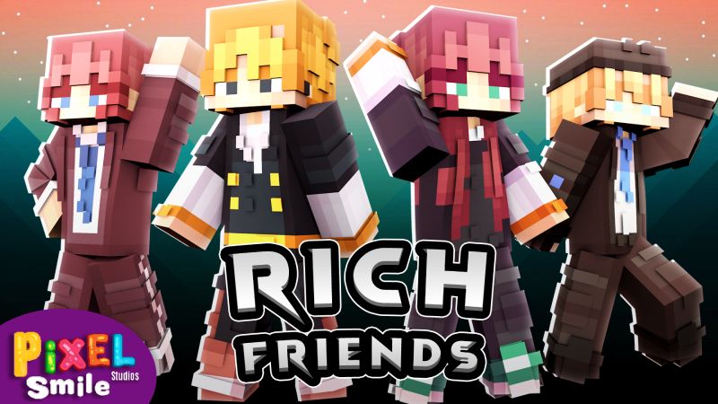 Rich Friends on the Minecraft Marketplace by Pixel Smile Studios Rich Friends on the Minecraft Marketplace by Pixel Smile Studios
