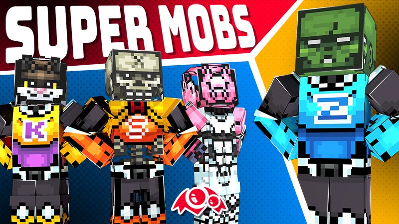 Super Mobs