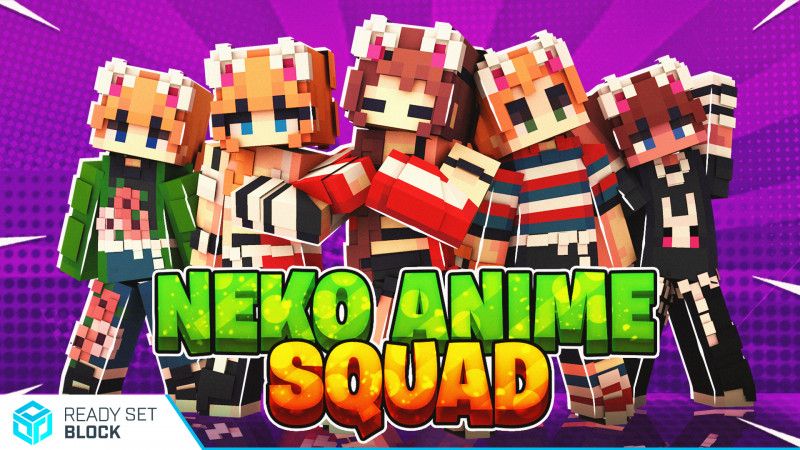 Neko Anime Squad on the Minecraft Marketplace by Ready, Set, Block!