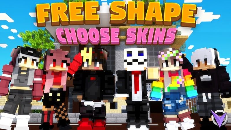 Free Shape: Choose Skins