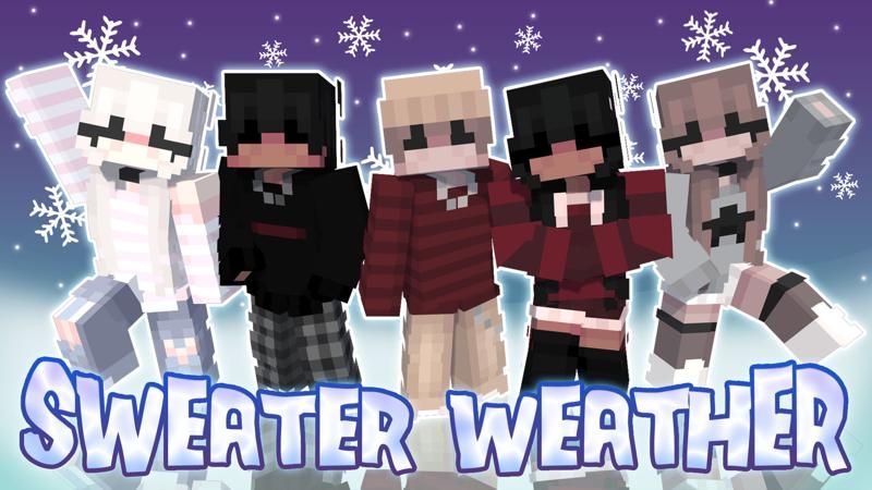Sweater Weather on the Minecraft Marketplace by Sapix Sweater Weather on the Minecraft Marketplace by Sapix
