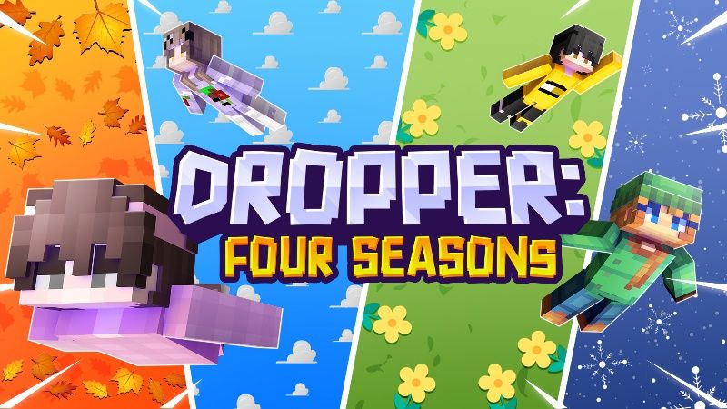 Dropper: Four Seasons