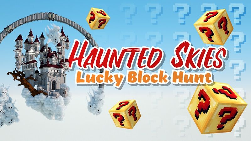Haunted Skies Lucky Block Hunt