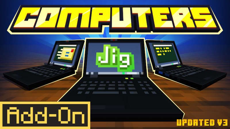 Computers AddOn on the Minecraft Marketplace by Jigarbov Productions