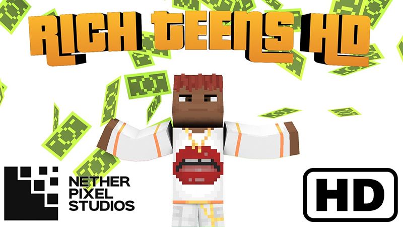 Rich Teens HD on the Minecraft Marketplace by Netherpixel Rich Teens HD on the Minecraft Marketplace by Netherpixel