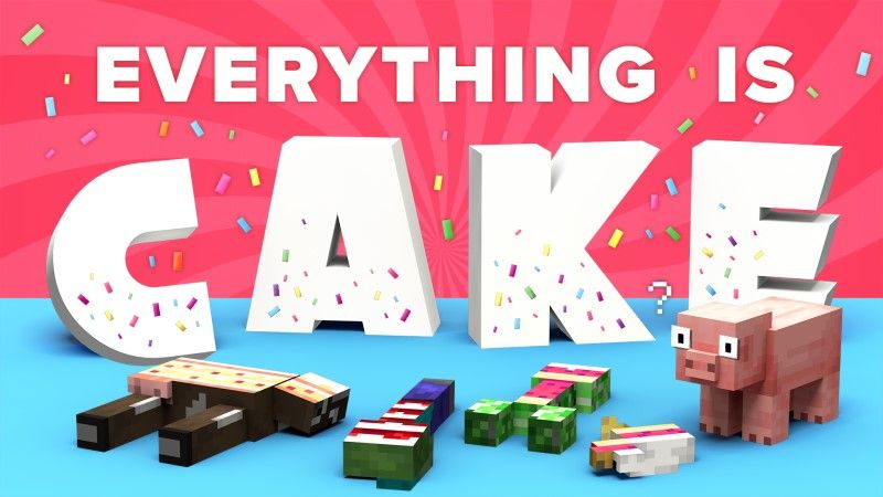 Everything is Cake