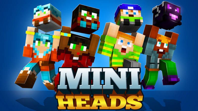 Mini Heads Mini Heads