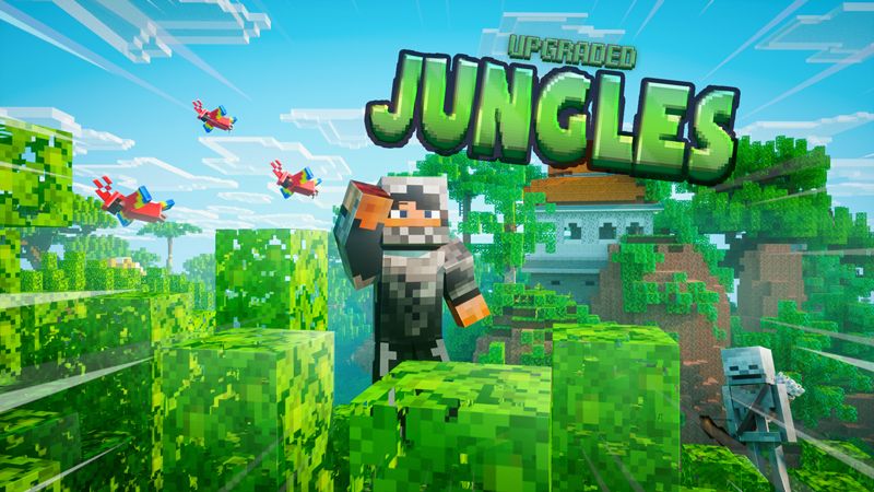 Upgraded Jungles