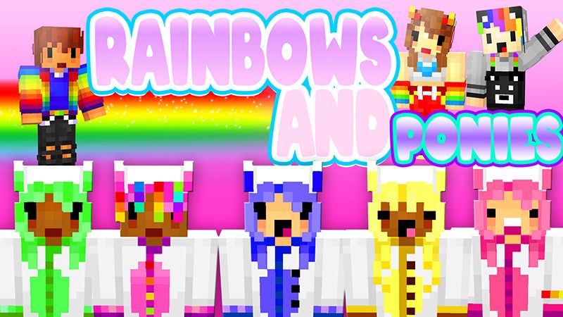 Rainbows and Ponies