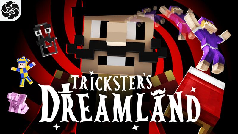 Trickster’s Dreamland