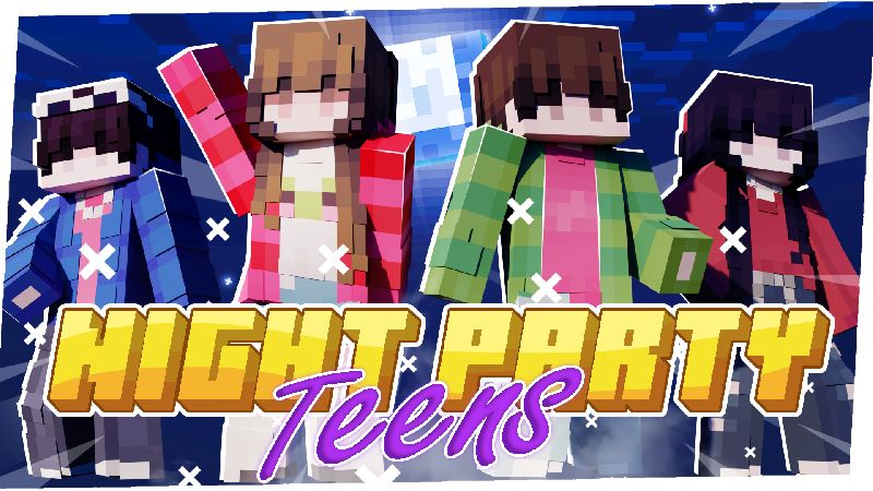 Night Party Teens Night Party Teens