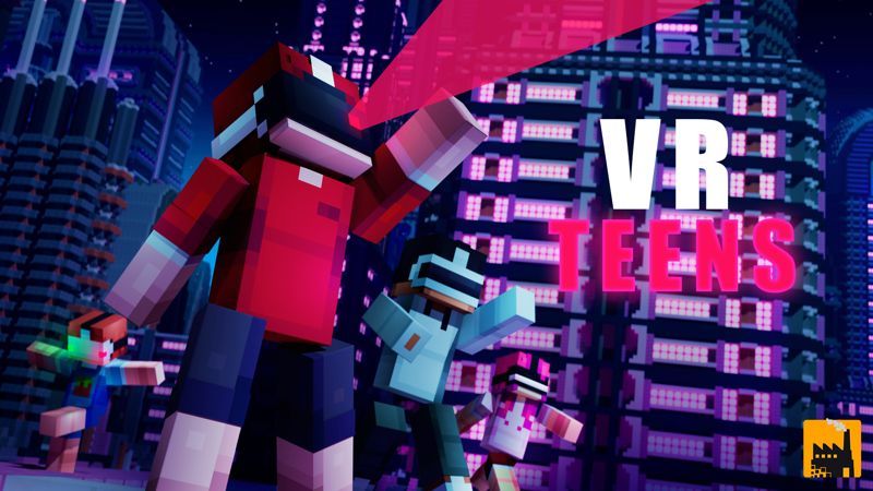 VR Teens on the Minecraft Marketplace by Block Factory VR Teens on the Minecraft Marketplace by Block Factory
