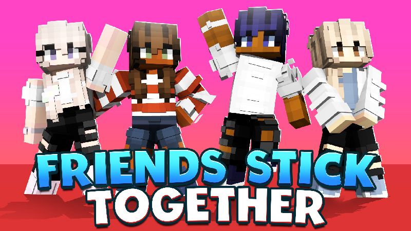 Friends Stick Together on the Minecraft Marketplace by Dark Lab Creations Friends Stick Together on the Minecraft Marketplace by Dark Lab Creations