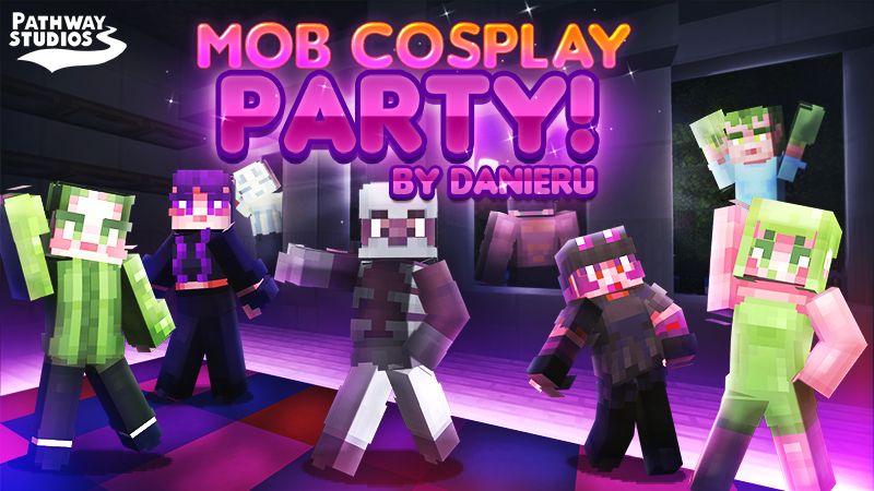 Mob Cosplay Party!