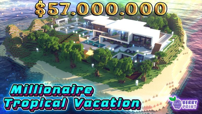 Millionaire Tropical Vacation