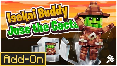 Isekai Buddy Juss the Cacta on the Minecraft Marketplace by Carper Creative