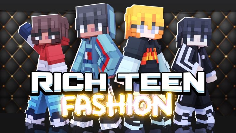 Rich Teen Fashion on the Minecraft Marketplace by Fall Studios Rich Teen Fashion on the Minecraft Marketplace by Fall Studios