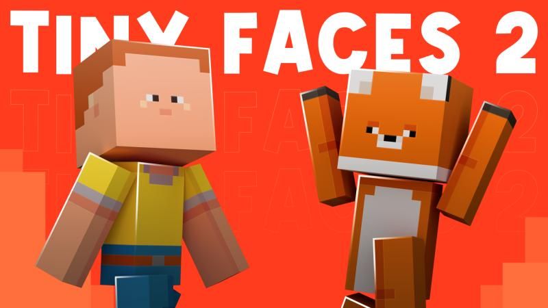 Tiny Faces 2 on the Minecraft Marketplace by Virtual Pinata Tiny Faces 2 on the Minecraft Marketplace by Virtual Pinata