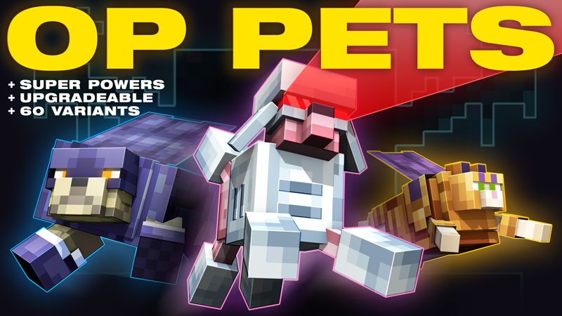 OP PETS EXPANSION on the Minecraft Marketplace by HorizonBlocks OP PETS EXPANSION on the Minecraft Marketplace by HorizonBlocks