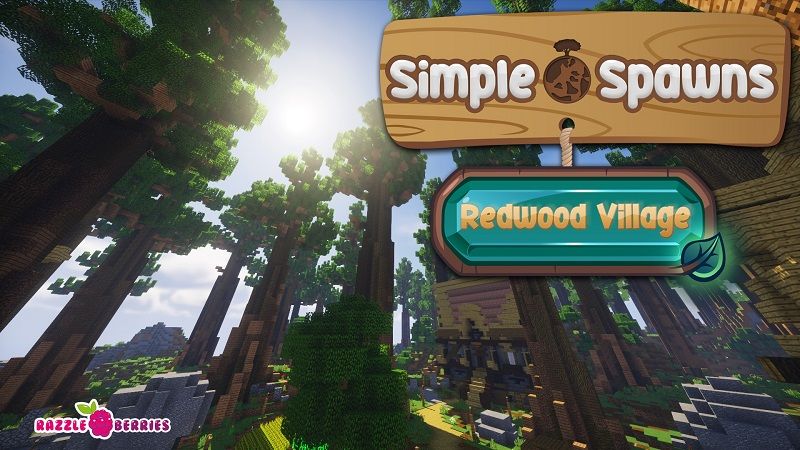 Simple Spawns: Redwood Village