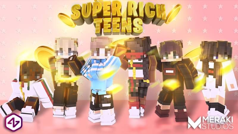 Super Rich Teens