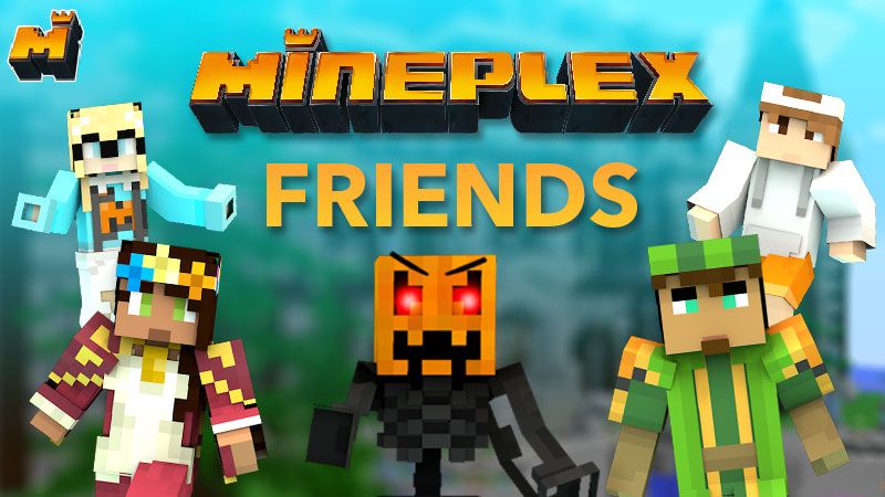 Mineplex Friends on the Minecraft Marketplace by Mineplex Mineplex Friends on the Minecraft Marketplace by Mineplex