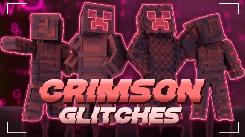 Crimson Glitches on the Minecraft Marketplace by Podcrash