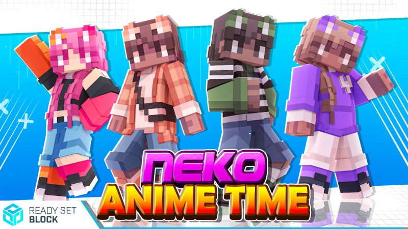 Neko Anime Time on the Minecraft Marketplace by Ready, Set, Block! Neko Anime Time on the Minecraft Marketplace by Ready, Set, Block!
