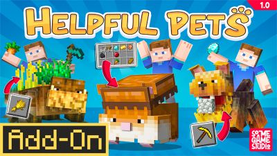 Helpful Pets on the Minecraft Marketplace by Some Game Studio