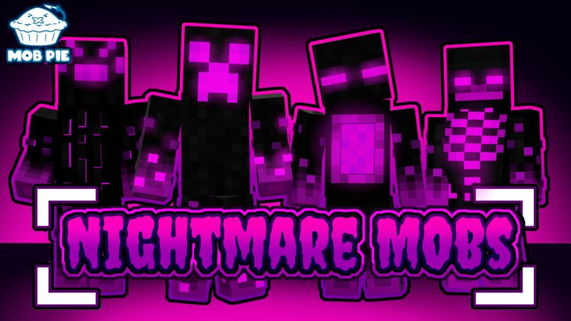 Nightmare Mobs