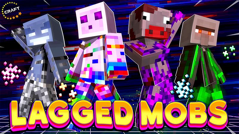 Lagged Mobs