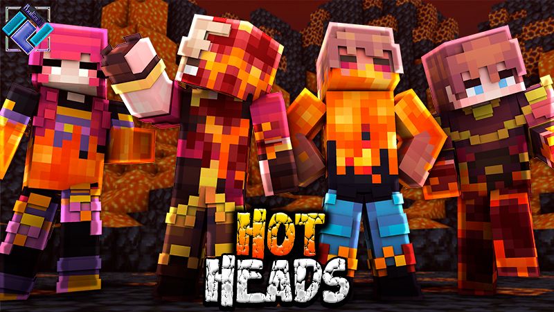 Hot Heads