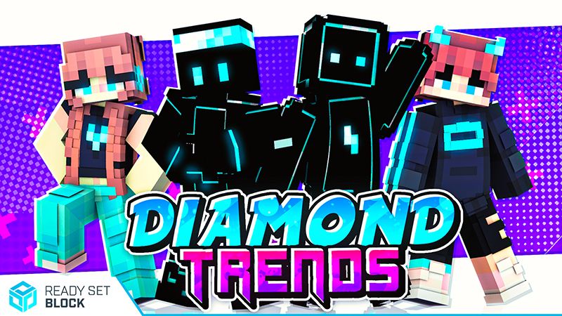 Diamond Trends on the Minecraft Marketplace by Ready, Set, Block! Diamond Trends on the Minecraft Marketplace by Ready, Set, Block!