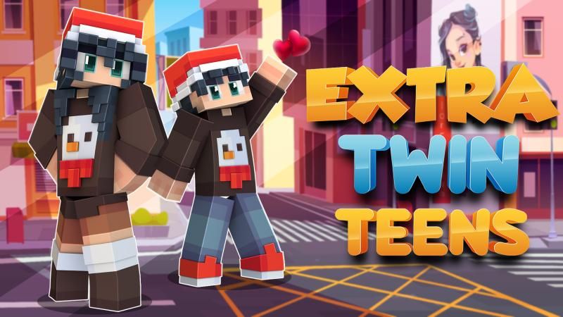 Extra Twin Teens on the Minecraft Marketplace by Podcrash Extra Twin Teens on the Minecraft Marketplace by Podcrash