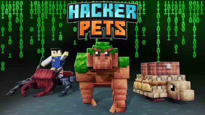 Hacker Pets on the Minecraft Marketplace by Foxel Games