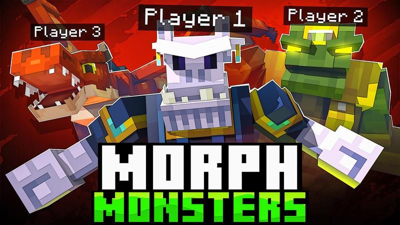 Morph Into Monster